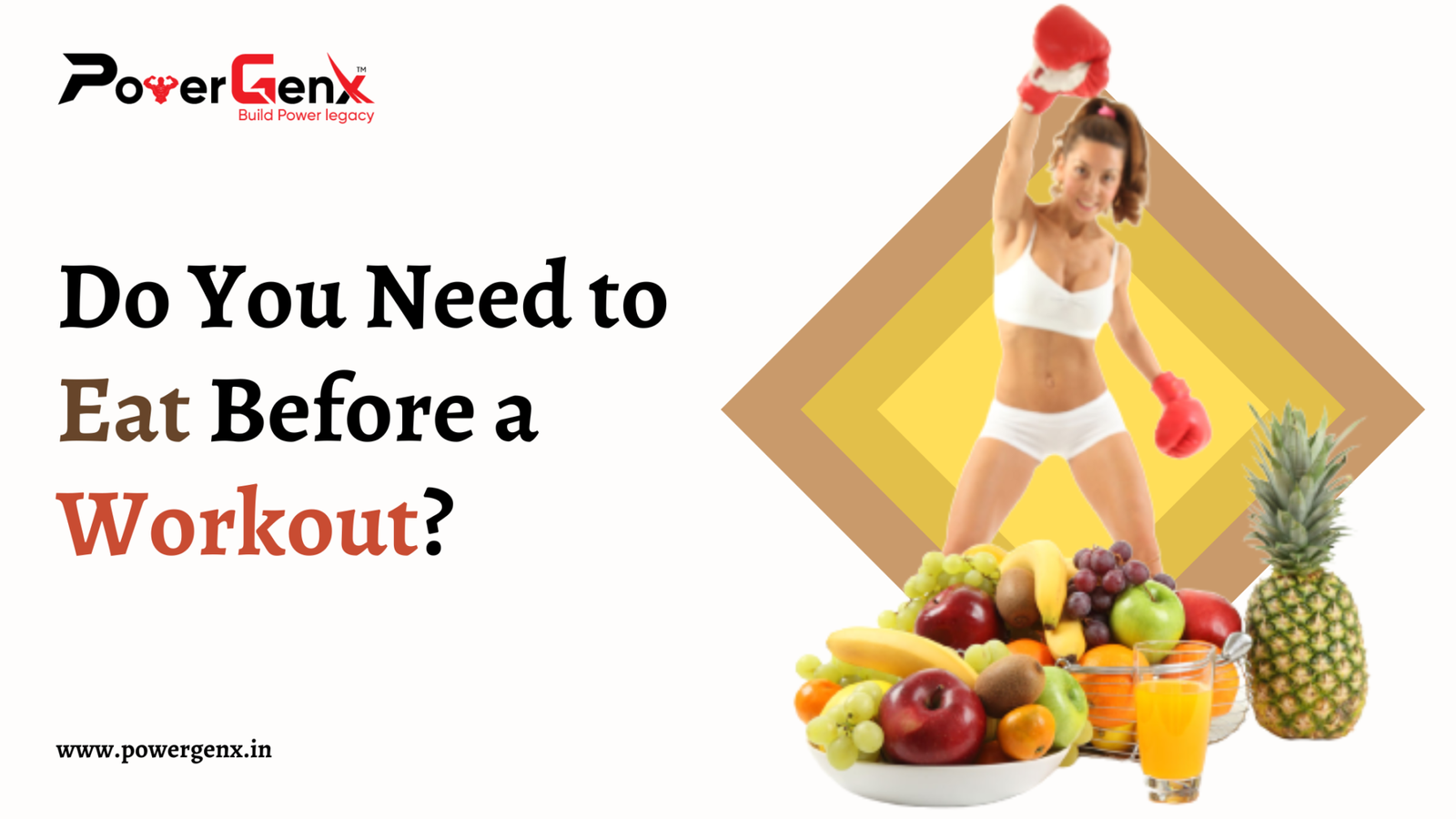 do-you-need-to-eat-before-a-workout-powergenx